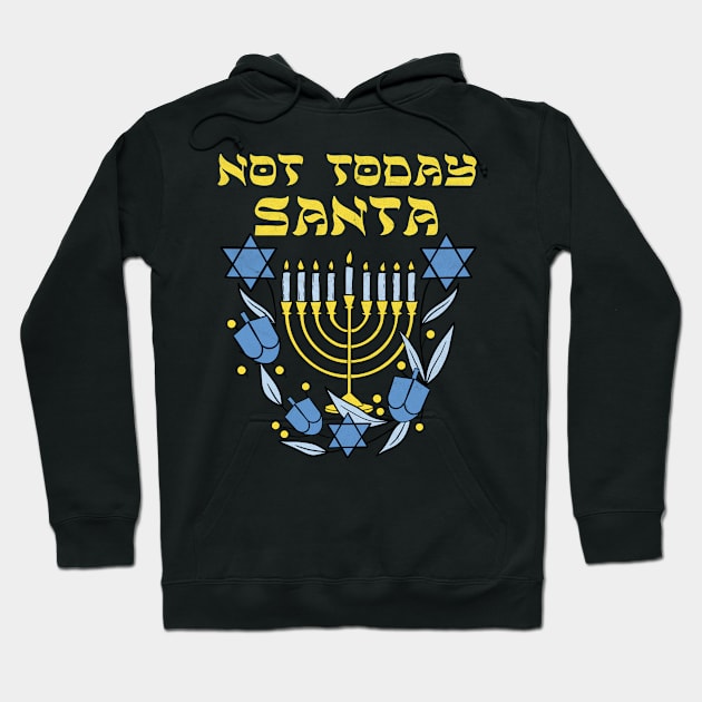 Jewish Hanukkah Menorah Not Today Santa Funny Hanukkah Hoodie by larfly